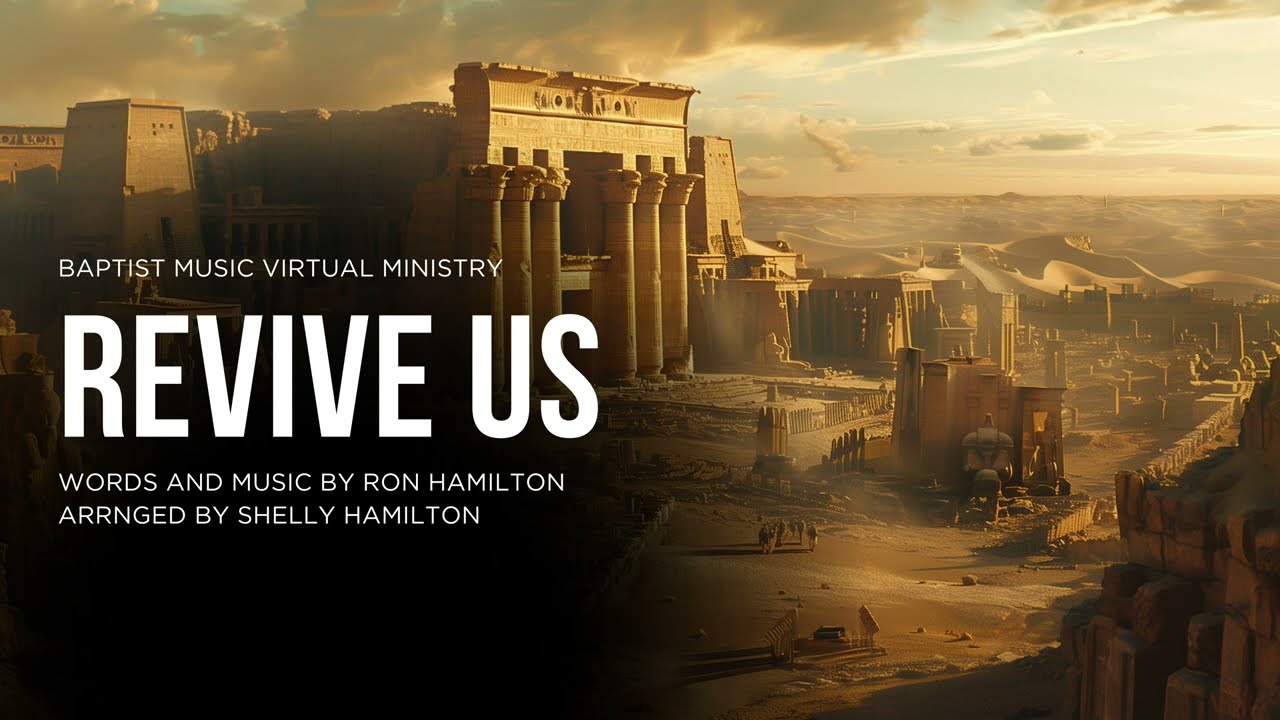 Revive Us | Baptist Music Virtual Ministry | Choir
