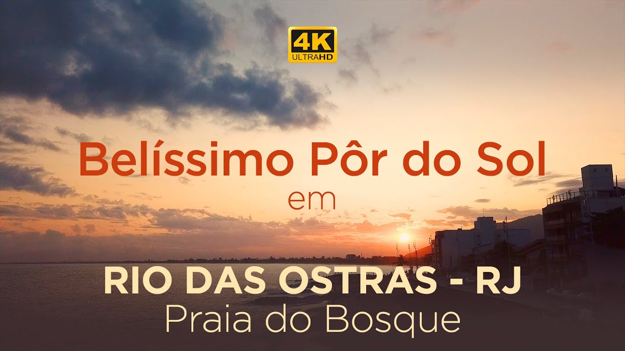 Turismo | Praia do Bosque no Pôr do Sol | Rio das Ostras-RJ | Senhor Midia | 4K