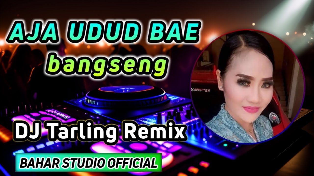AJA UDUD BAE - SUSY AEZETTY // DJ TARLING REMIX