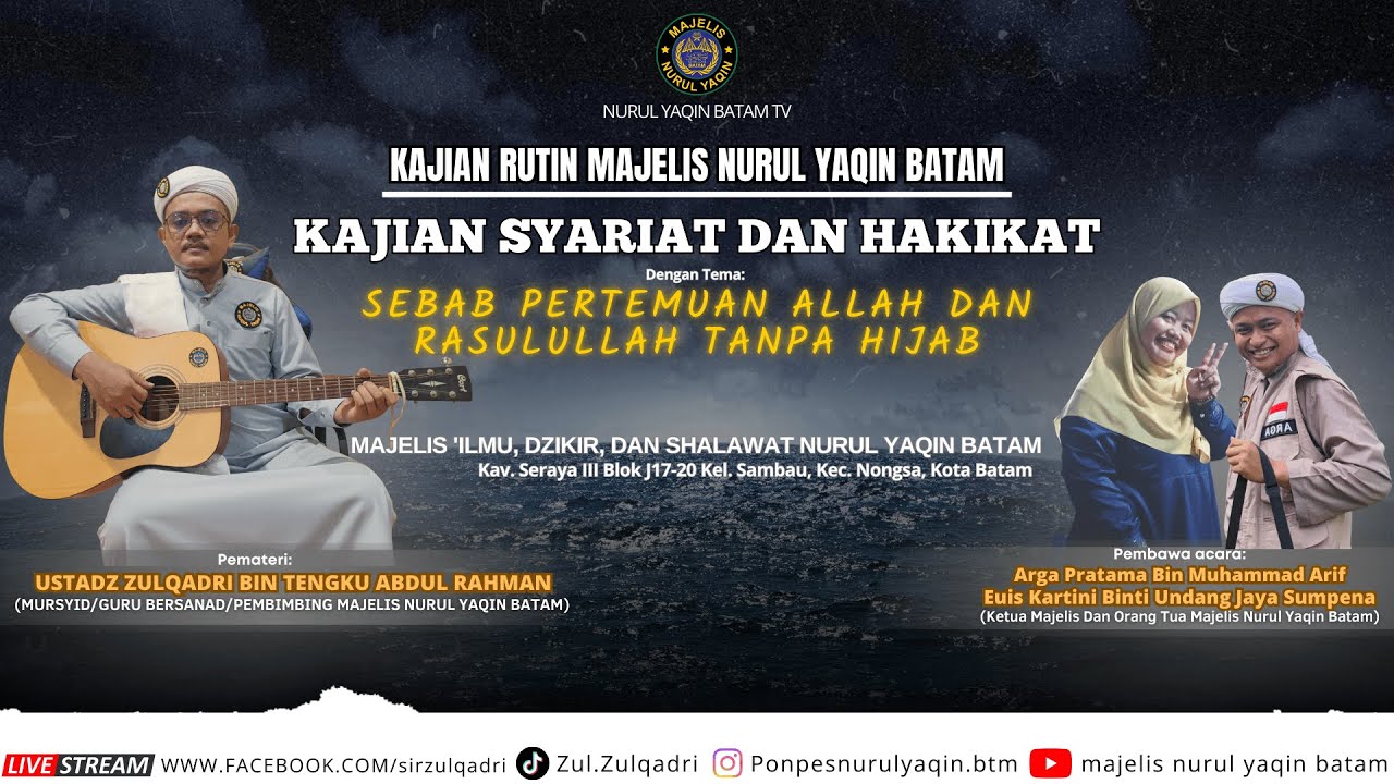 LIVE - KAJIAN RUTIN MAJELIS NURUL YAQIN BATAM (SEBAB PERTEMUAN ALLAH DAN RASULULLAH TANPA HIJAB)