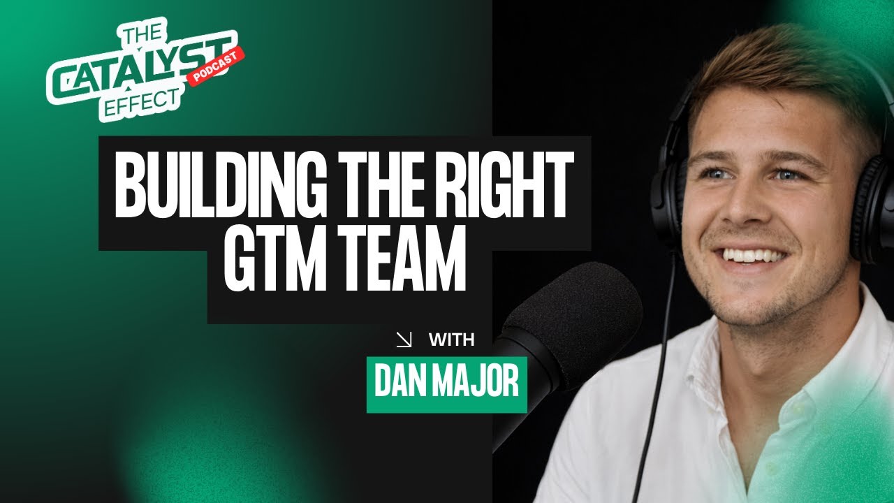 Building the Right GTM Team