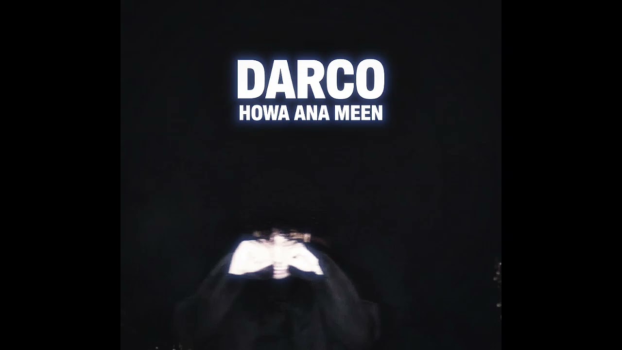 DARCO - howa ana meen (Prod.VITTO)