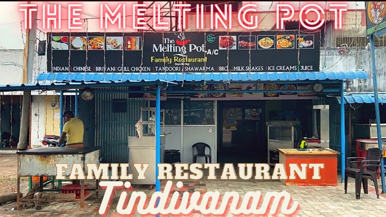 The Melting Pot | Family Restaurant | Tindivanam | @avrjunctiontn16