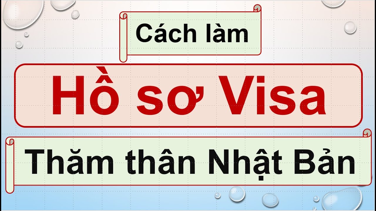 Chi tiết cách làm thủ tục Visa thăm thân Nhật Bản
