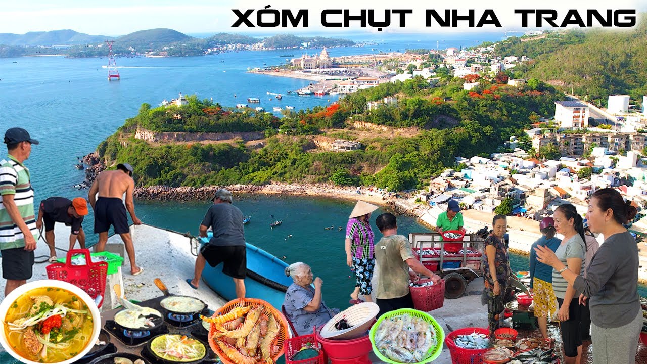 Xóm Chụt Nha Trang Nhộn Nhịp Khi Ghe Về | Quá Bất Ngờ Nguồn Gốc Tên Xóm Chụt | Món Ngon Chợ Xóm Chụt