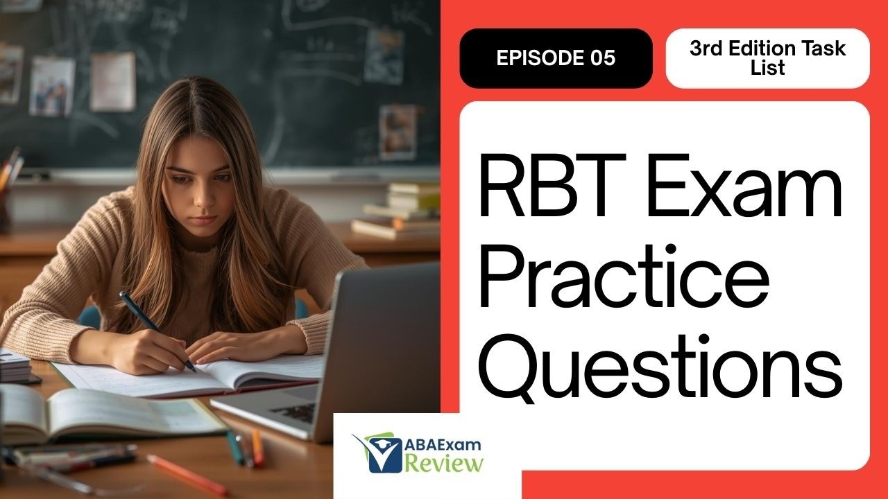 RBT® Exam Practice Questions 2026 [Part 5] 3rd Edition Task List Study Guide | PASS the RBT® Exam!