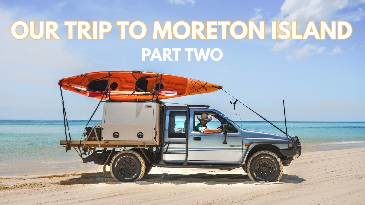 Our Trip to Moreton Island - Part Two
