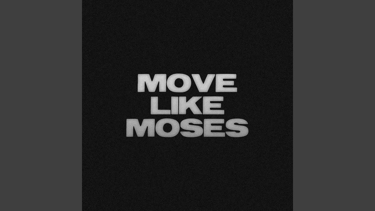 Move Like Moses