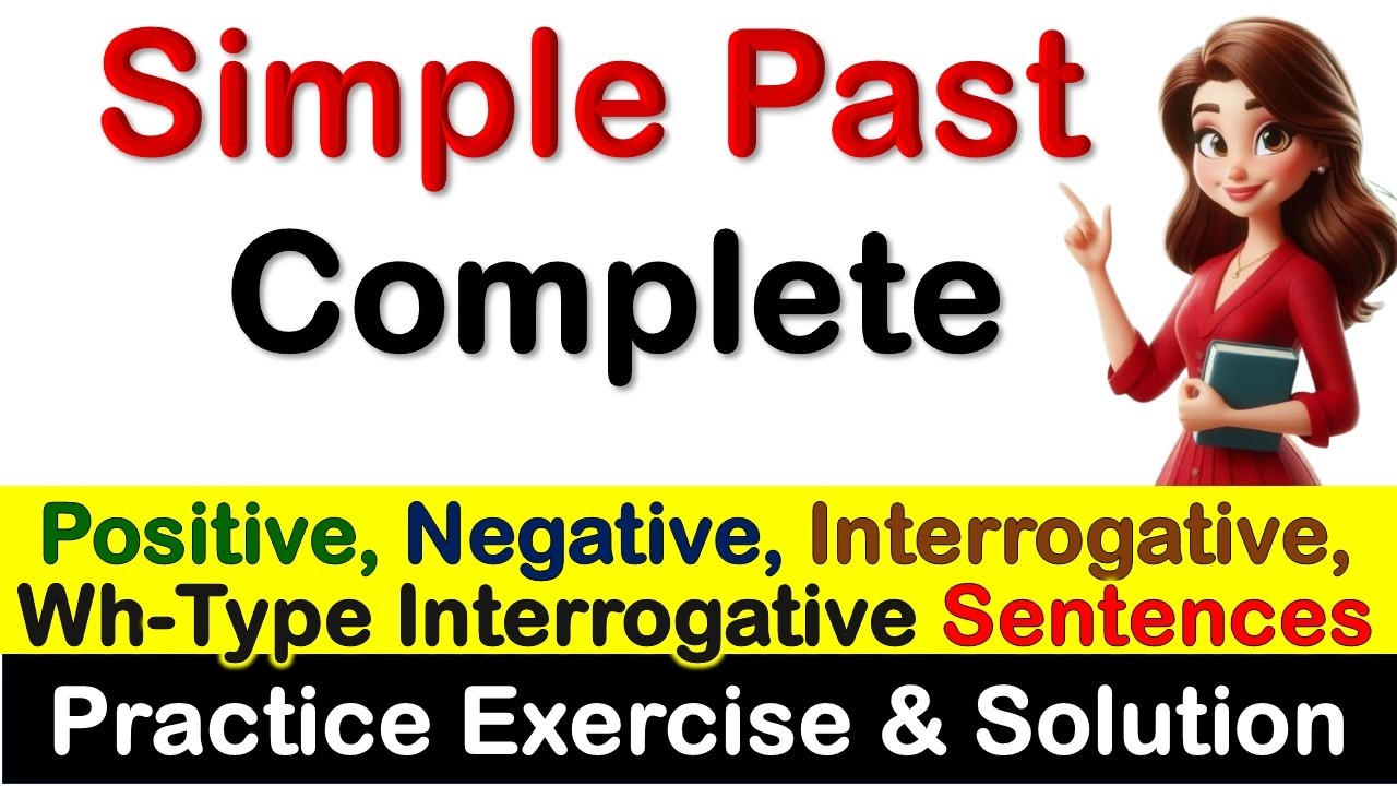 Complete Simple Past Tense English Grammar  | Positive | Negative | Interrogative |WH-Type Sentences