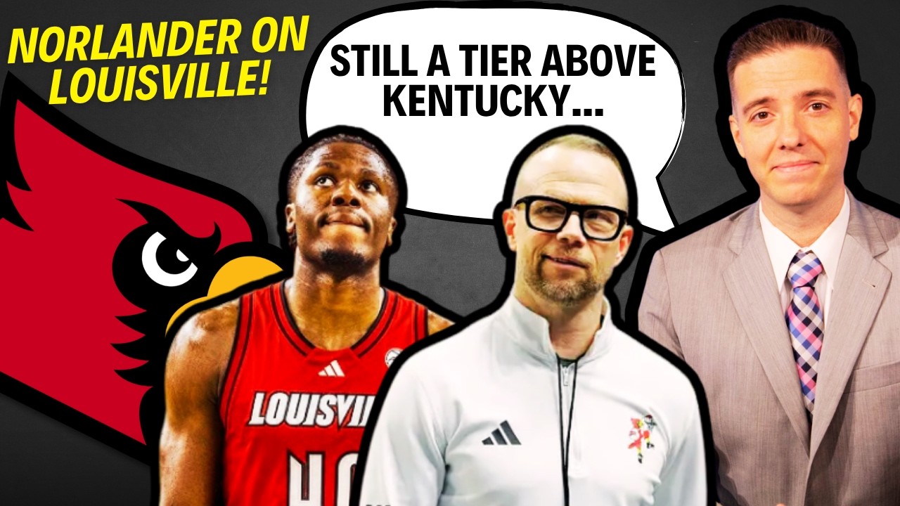 Мэтт Норландер утверждает, что Louisville всё ещё на голову выше Kentucky после перехода Momcilovic!