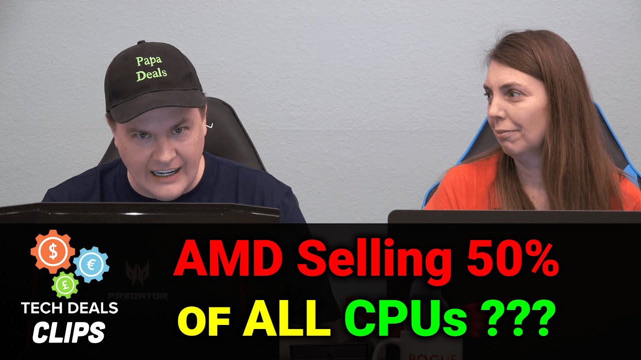 AMD Selling 50% of All CPUs? - Tech Deals  - Tech Deals Clips