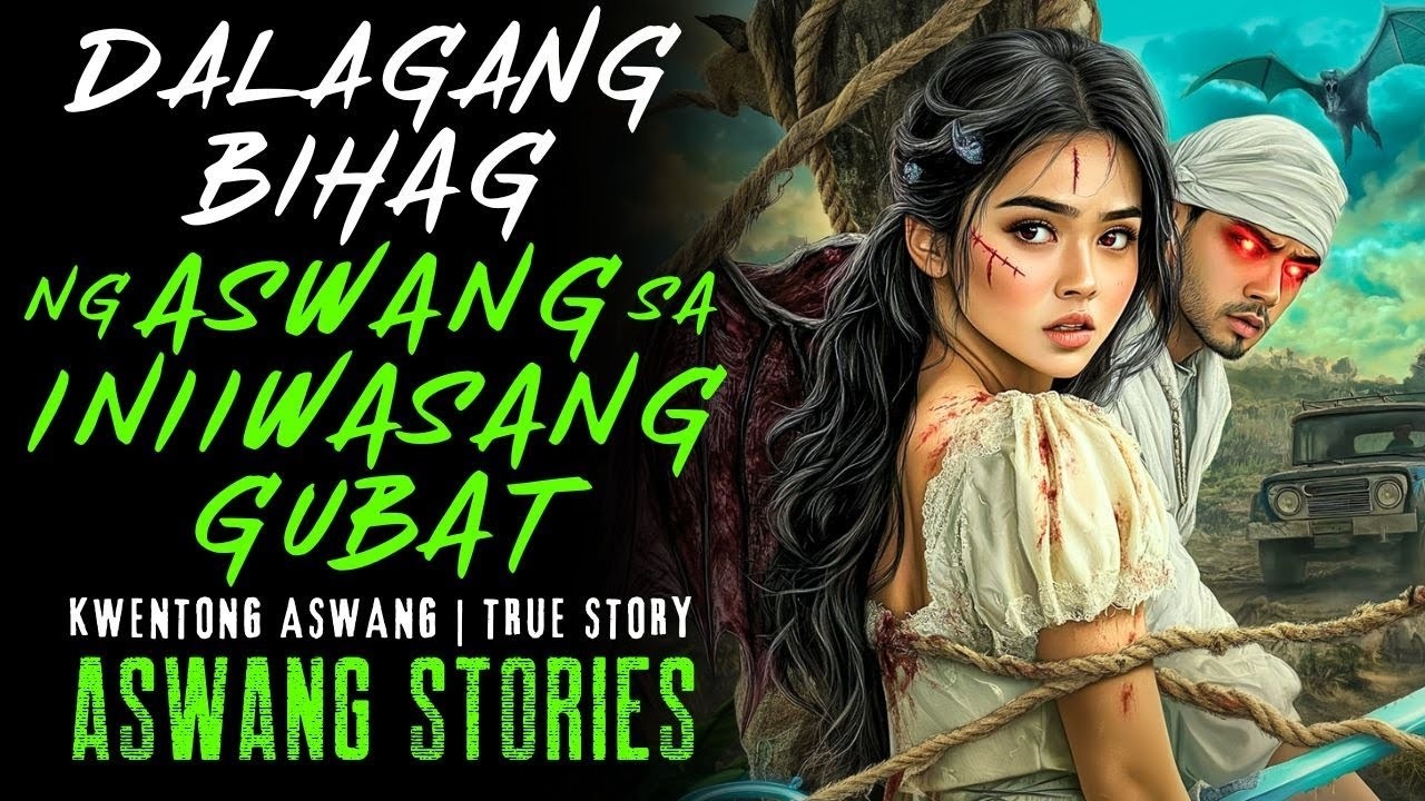 DALAGANG BIHAG NG ASWANG SA INIIWASANG GUBAT I Kwentong Aswang I True Story
