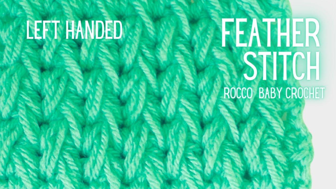 LEFT HANDED CROCHET | FEATHER STITCH | HOW TO CROCHET