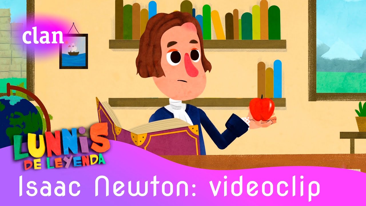 Lunnis de Leyenda: Isaac Newton (VIDEOCLIP) | Clan TVE