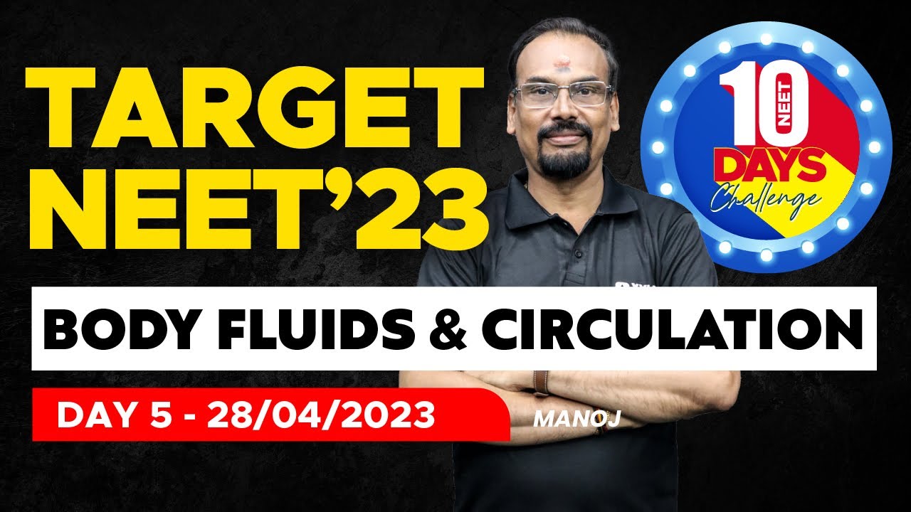 Target NEET 2023 - 10 Days Challenge - Day 05 - Body Fluids & Circulation | Xylem NEET