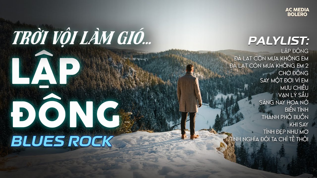 LẬP ĐÔNG ROCK VERSION | RÔ TI | NHẠC BUỒN HAY NHẤT 2025 | TRỜI VỘI LÀM GIÓ LẬP ĐÔNG LÁ KIA THAY MÀU