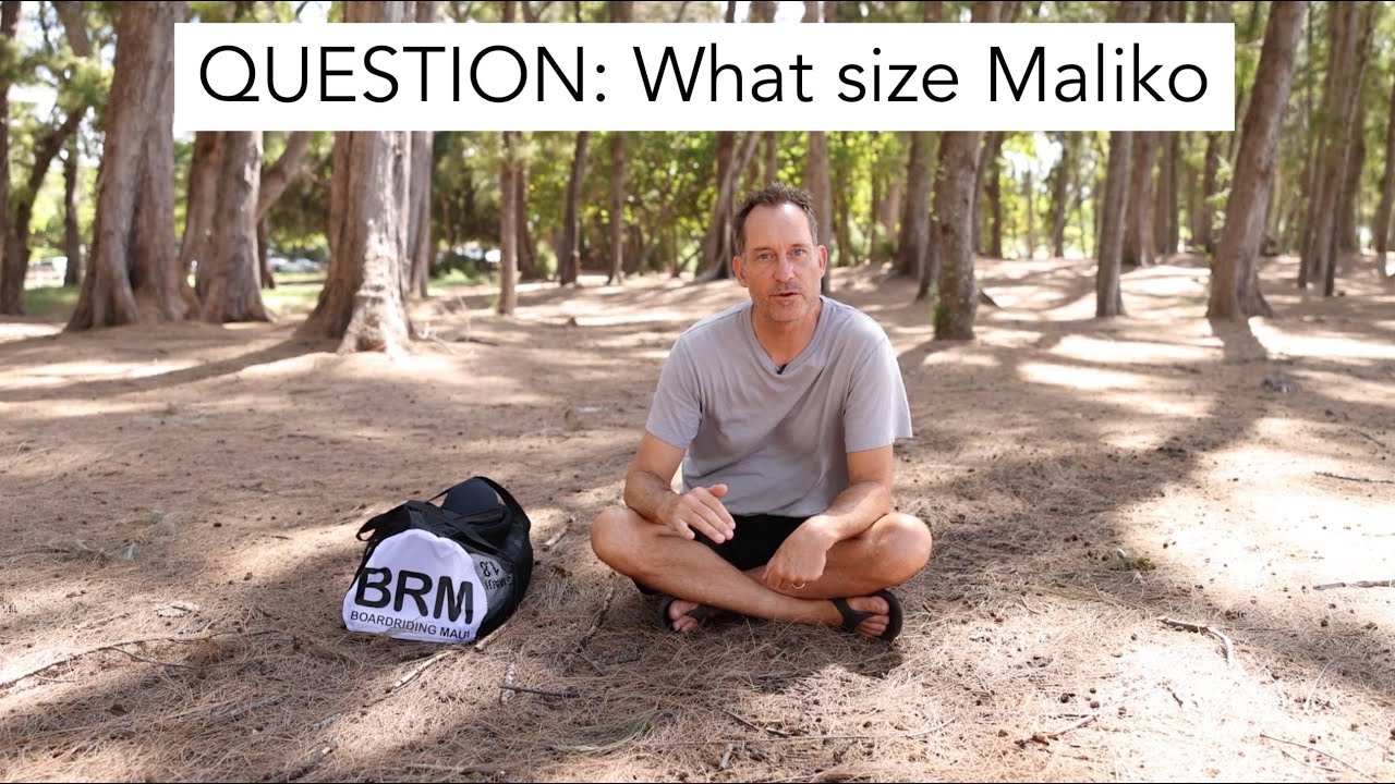 QUESTION: What size Maliko