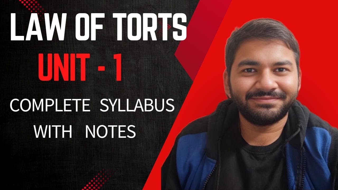 Unit - 1 II Law Of Torts II Sem 2 II Full Syllabus With Notes II Advocate Varun Dixit #lawoftorts