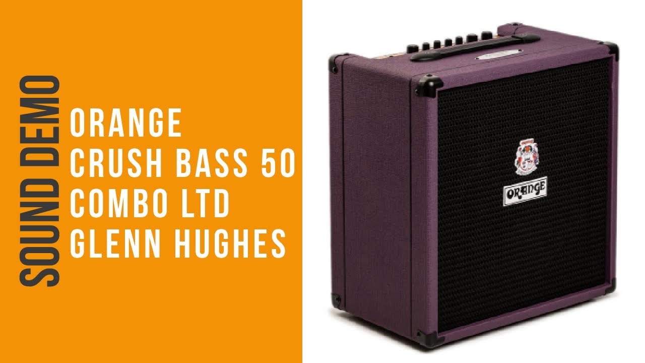 Orange Crush Bass 50 Glenn Hughes - Sound Demo (no talking)