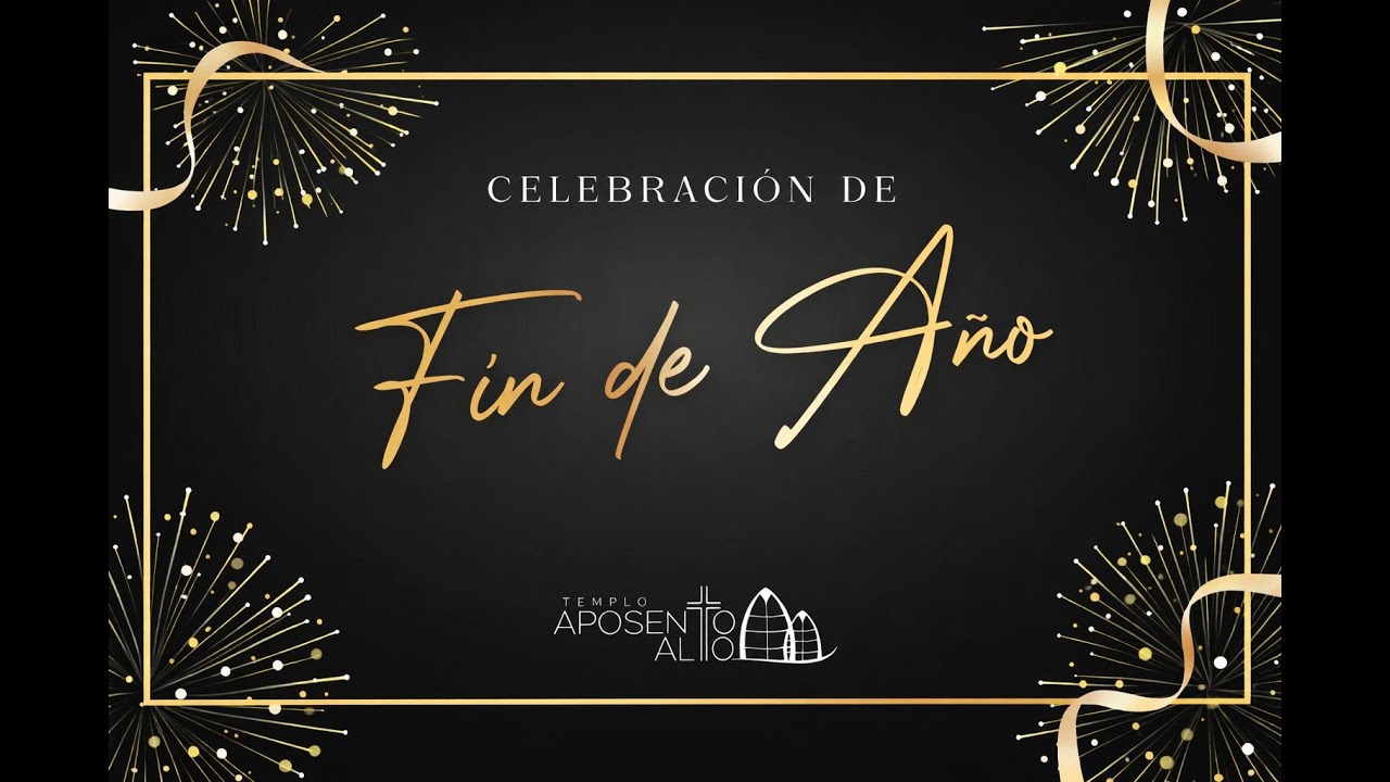 Celebración de Fin de Año 2025, 31 de Diciembre 2025