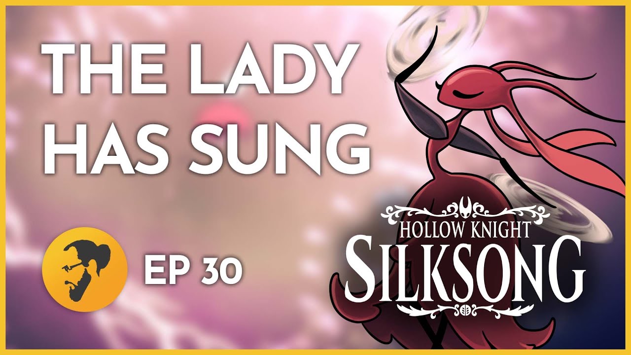 The song is sung now only one more heart is left – Hollow Knight: Silksong (Episode 30)
