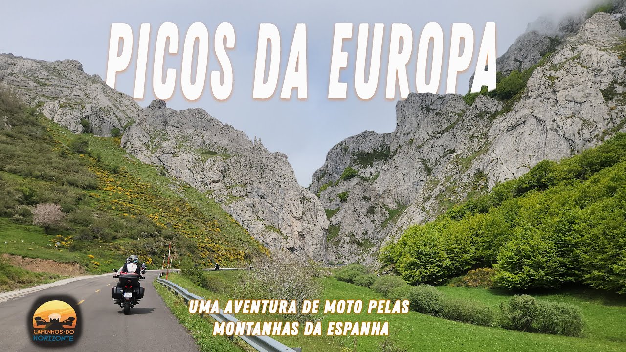 Picos Da Europa -  Andamos de moto pelas montanhas de Portugal e Espanha
