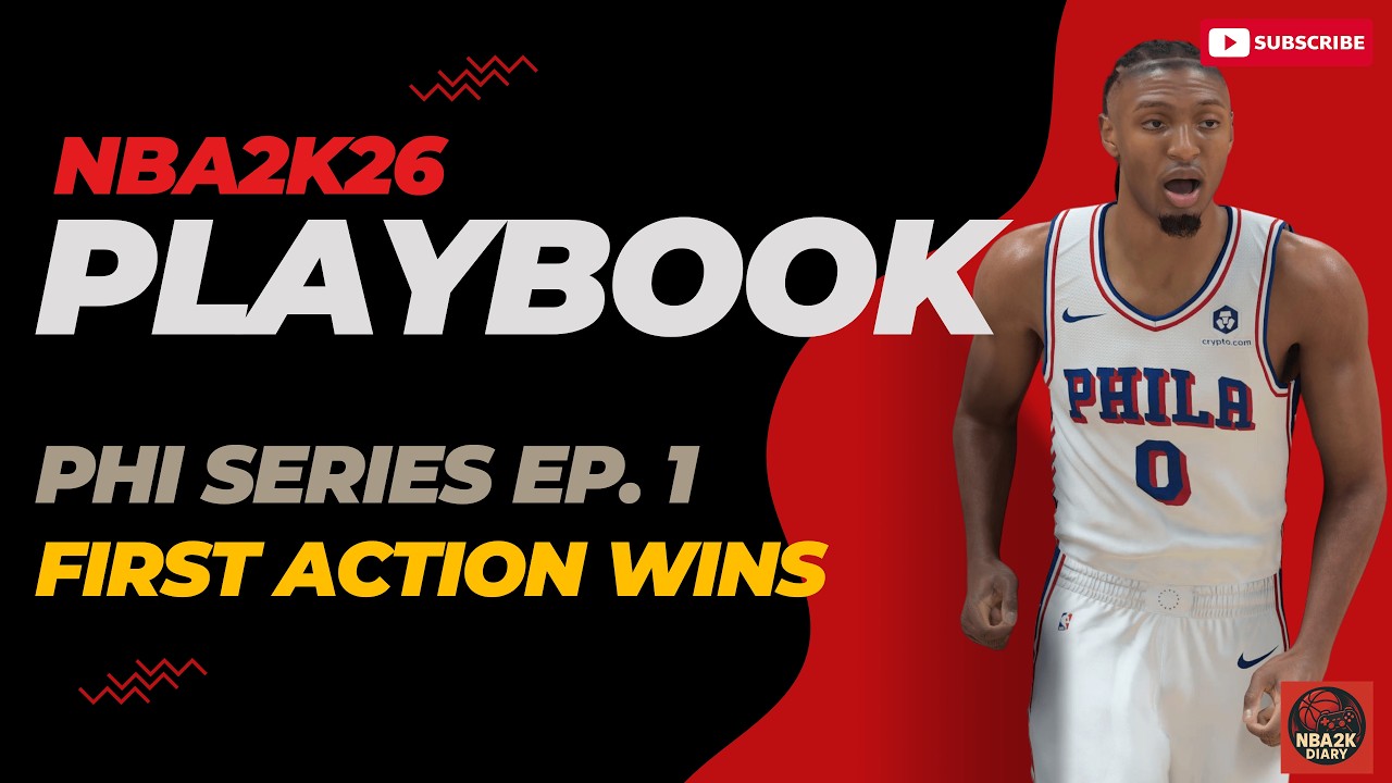 [NBA2K26 Playbook] 🔔 Philadelphia 76ers Ep.1 Primary Action Engine (Embiid, Maxey, George)