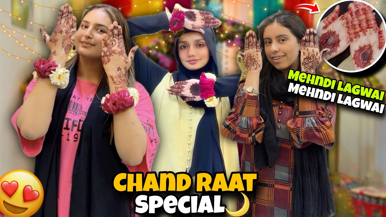 Chand Raat Py Sab Ny Mehndi Lagwa Li 🌙😍|| Eid Preparations Done ✨🤩