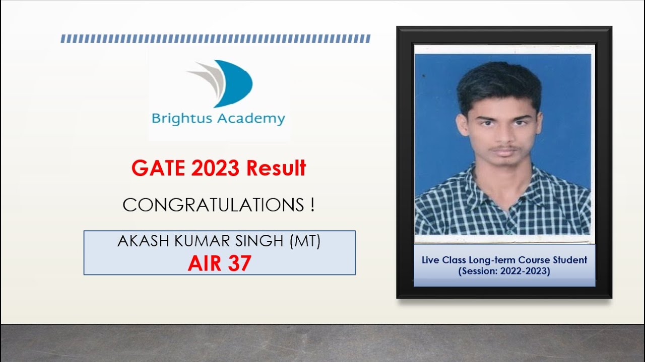 GATE 2023 Topper' Talk I Akash Kumar Singh (AIR 37) I Metallurgy I Brightus Academy Student