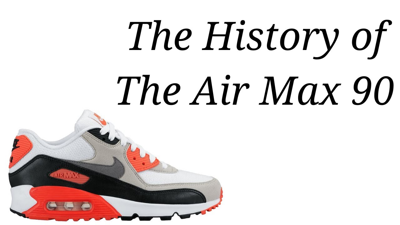 The Sneaker Vault #12: The History of The Air Max 90