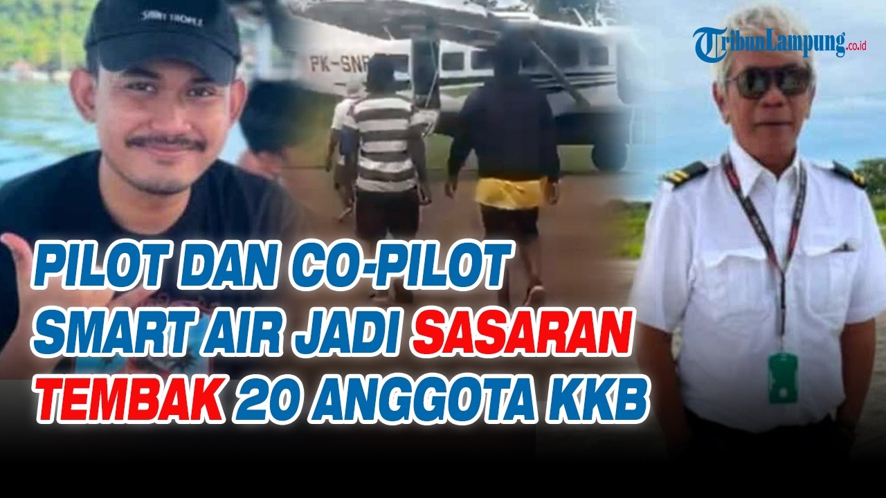 Dibidik dari Jarak Dekat! Pilot dan Co pilot Smart Air Jadi Sasaran Tembak 20 Anggota KKB
