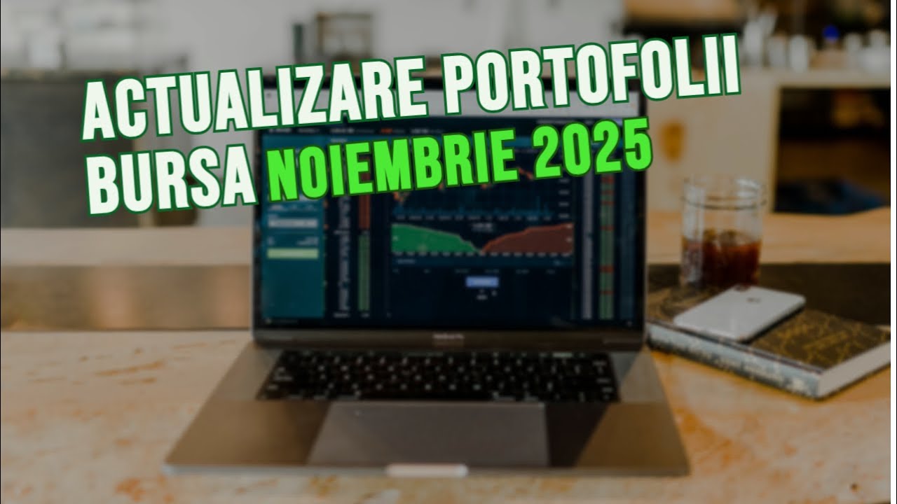 Evolutie portofolii Bursa de Valori Bucuresti si bursa internationala Noiembrie 2025