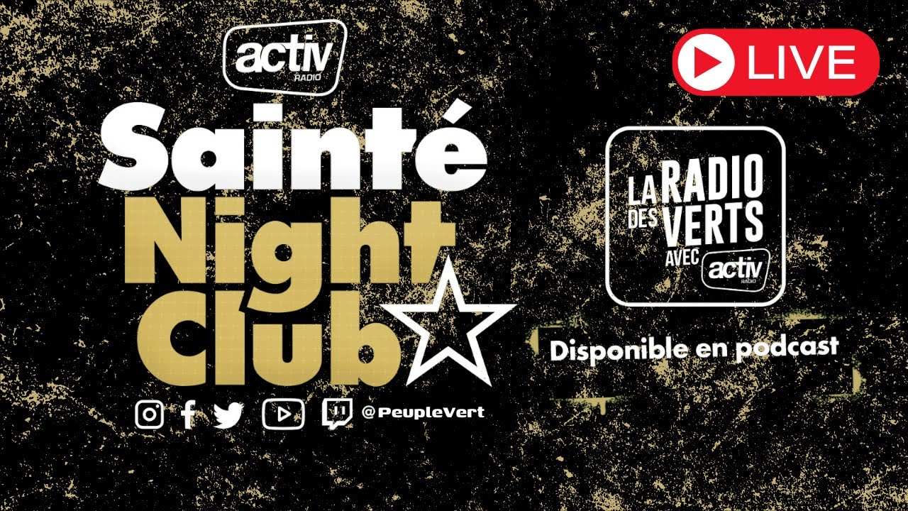 SNC #186 - ASSE : Emission SP&Eacute;CIALE cl&ocirc;ture du MERCATO !