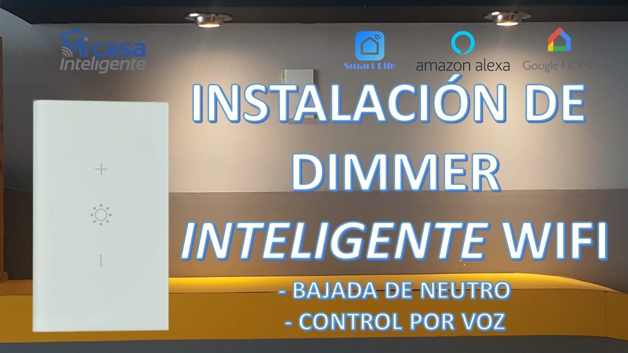 Instalación de Dimmer Inteligente WiFi Tuya Smart Life Alexa Google, bajar cable de neutro
