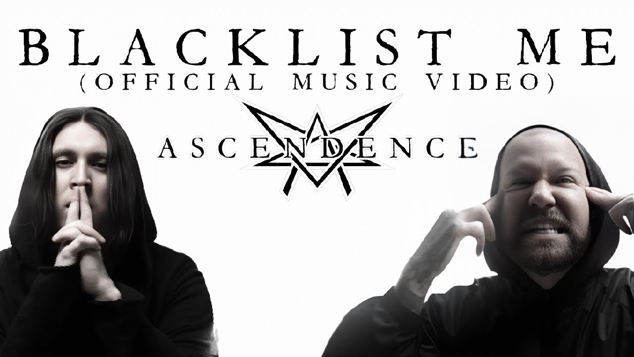 Ascendence - Blacklist Me (Feat. Fronz)  (Official Music Video)