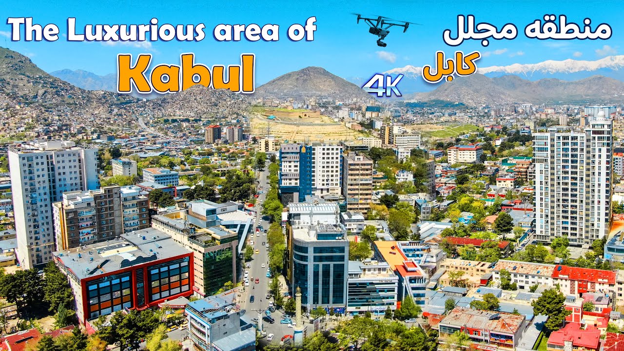 The Luxurious area of Kabul    منطقه مجلل کابل
