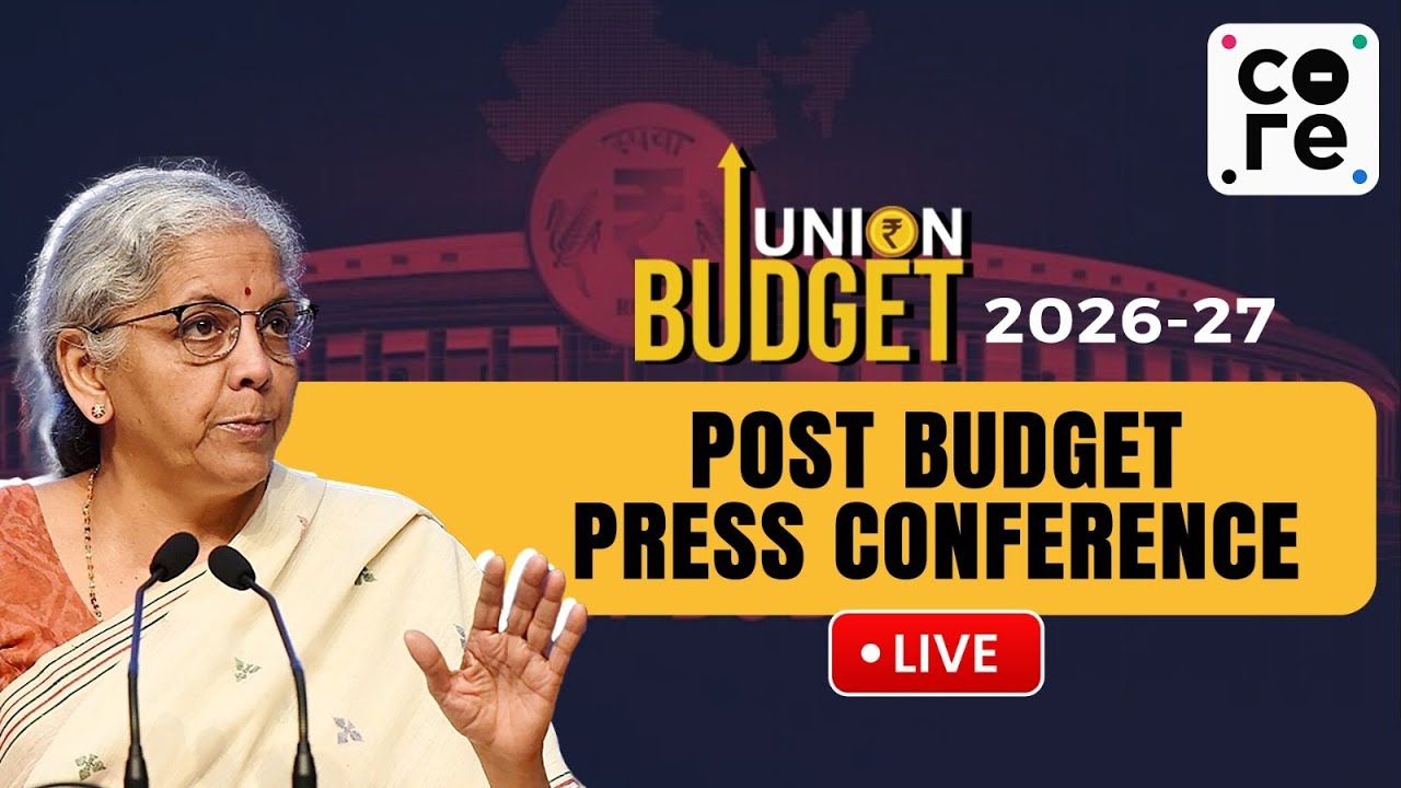 Budget 2026 LIVE: Finance Minister Nirmala Sitharaman Holds Post-Budget Conference | The Core
