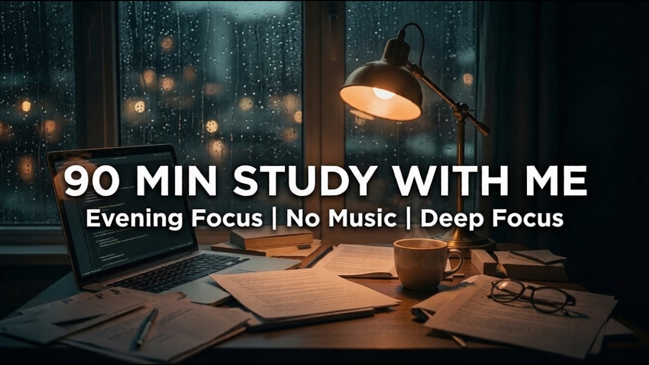 90 Min Evening Study With Me | Pomodoro 50/10 | Deep Focus | No Music | Night Session
