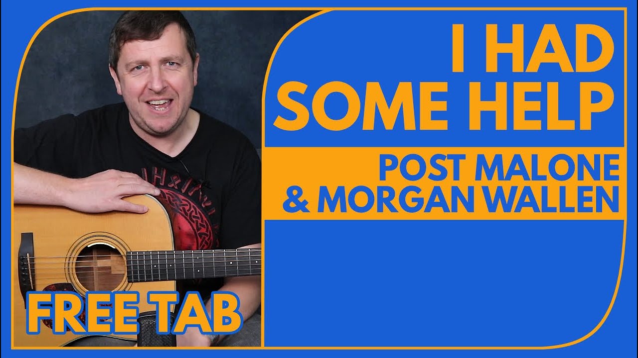 I Had Some Help - Guitar Lesson - Post Malone & Morgan Wallen - Easy + Full Version