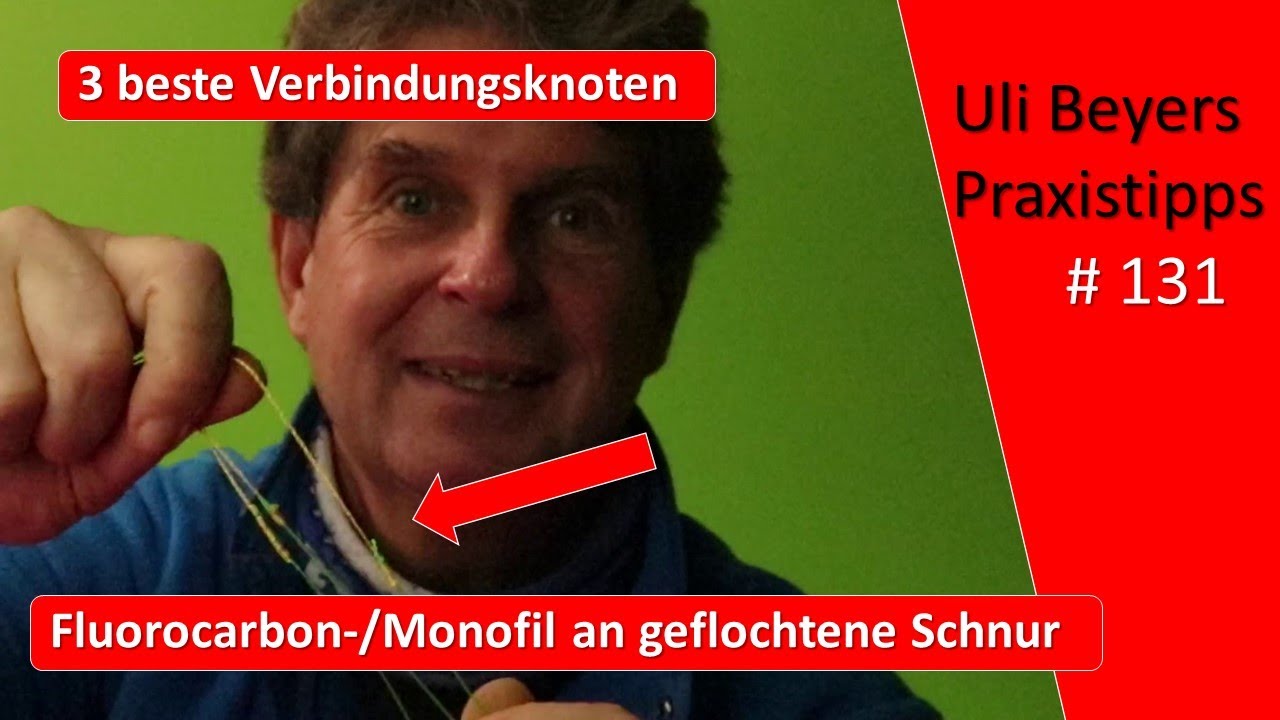 Beste Knoten: 3 einfache Verbindungen von geflochtener Schnur und monofiler Angelschnur