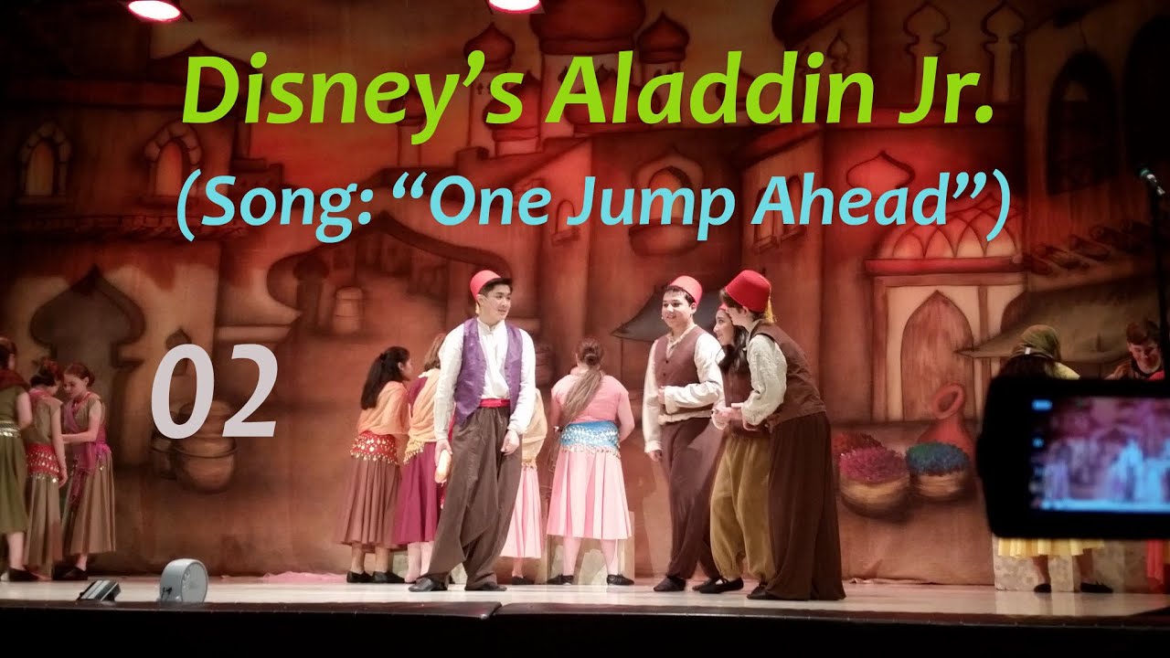 Disney's Aladdin Jr.  - 02 Video - One Jump Ahead (Full HD 1080P)