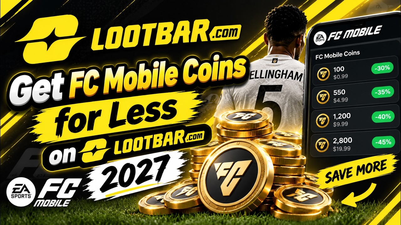 How to Get FC Mobile Coins for Less on LootBar &ndash; Full Guide 2027