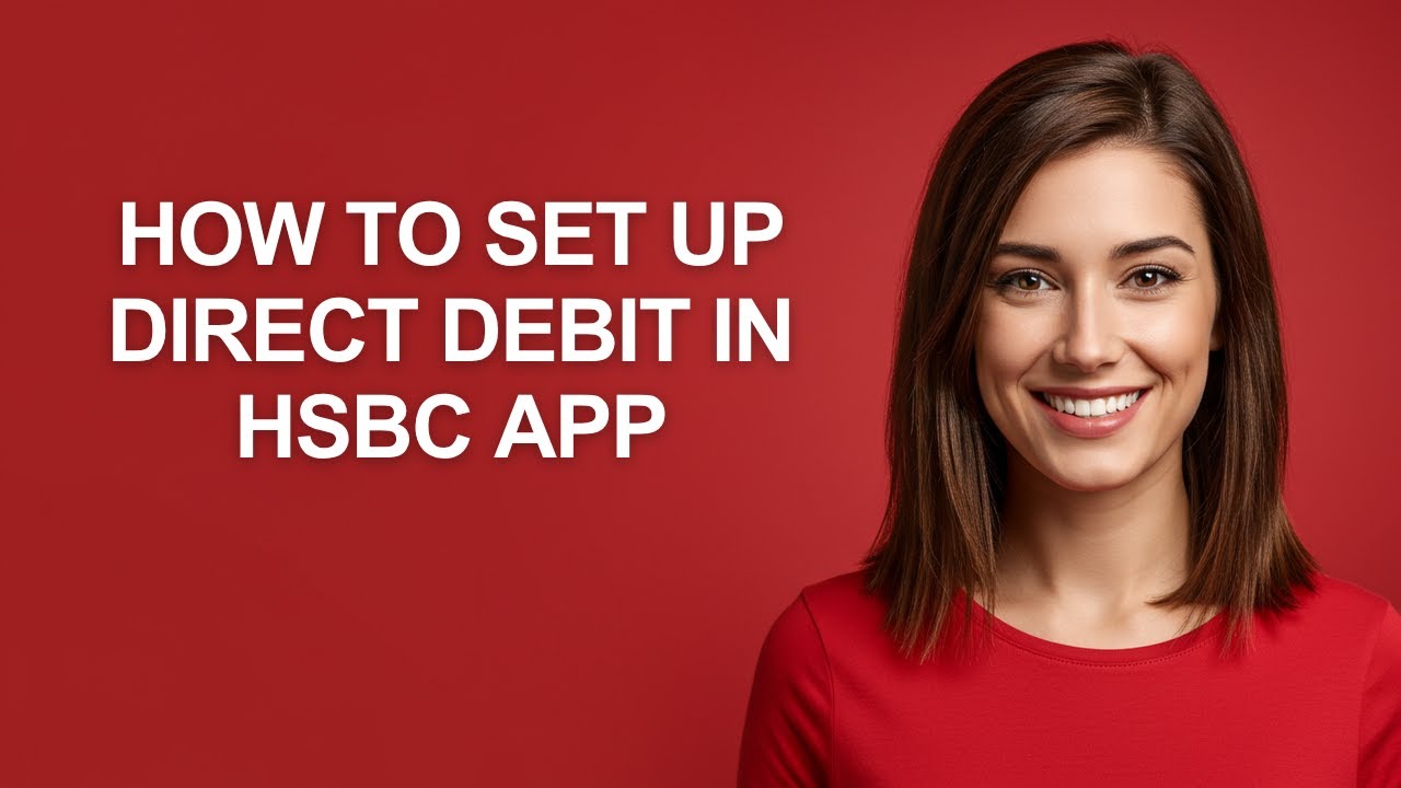 How To Set Up Direct Debit In Hsbc App - AshleyHowTo
