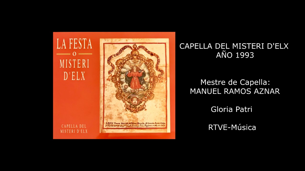 Gloria Patri - MISTERI D'ELX - MANUEL RAMOS