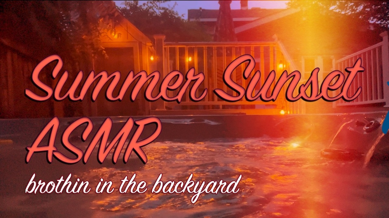 LoFi Summer Sunset in the Backyard Hot Tub | ASMR