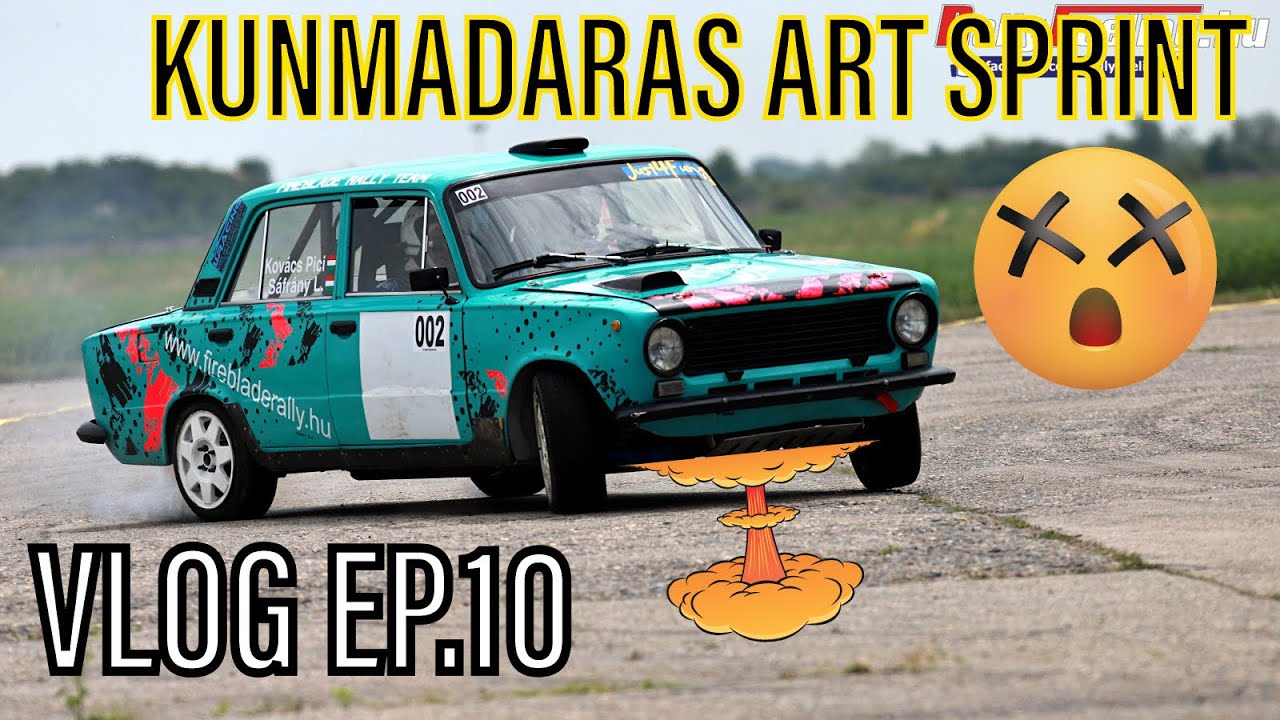 Kunmadaras ART Sprint 2022 | Rally Event VLOG | FIREBLADE RALLY TEAM VLOG EP.10