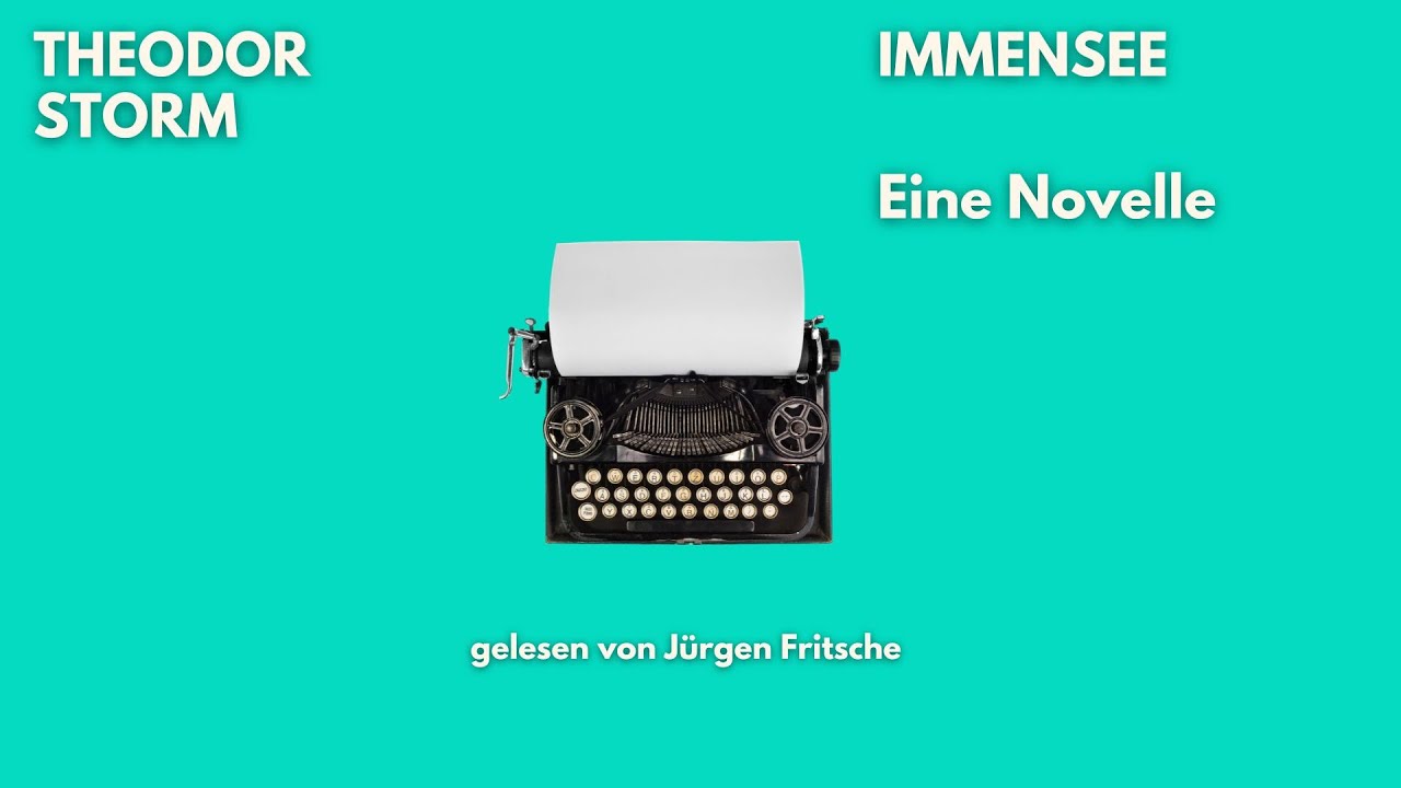 🎧 Immensee – Theodor Storm | Novelle über Liebe & Erinnerung | Hörbuch | Gelesen von Jürgen Fritsche