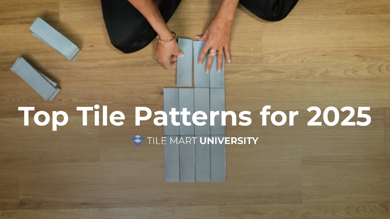 Top Tile Patterns for 2025 | Tile Mart University