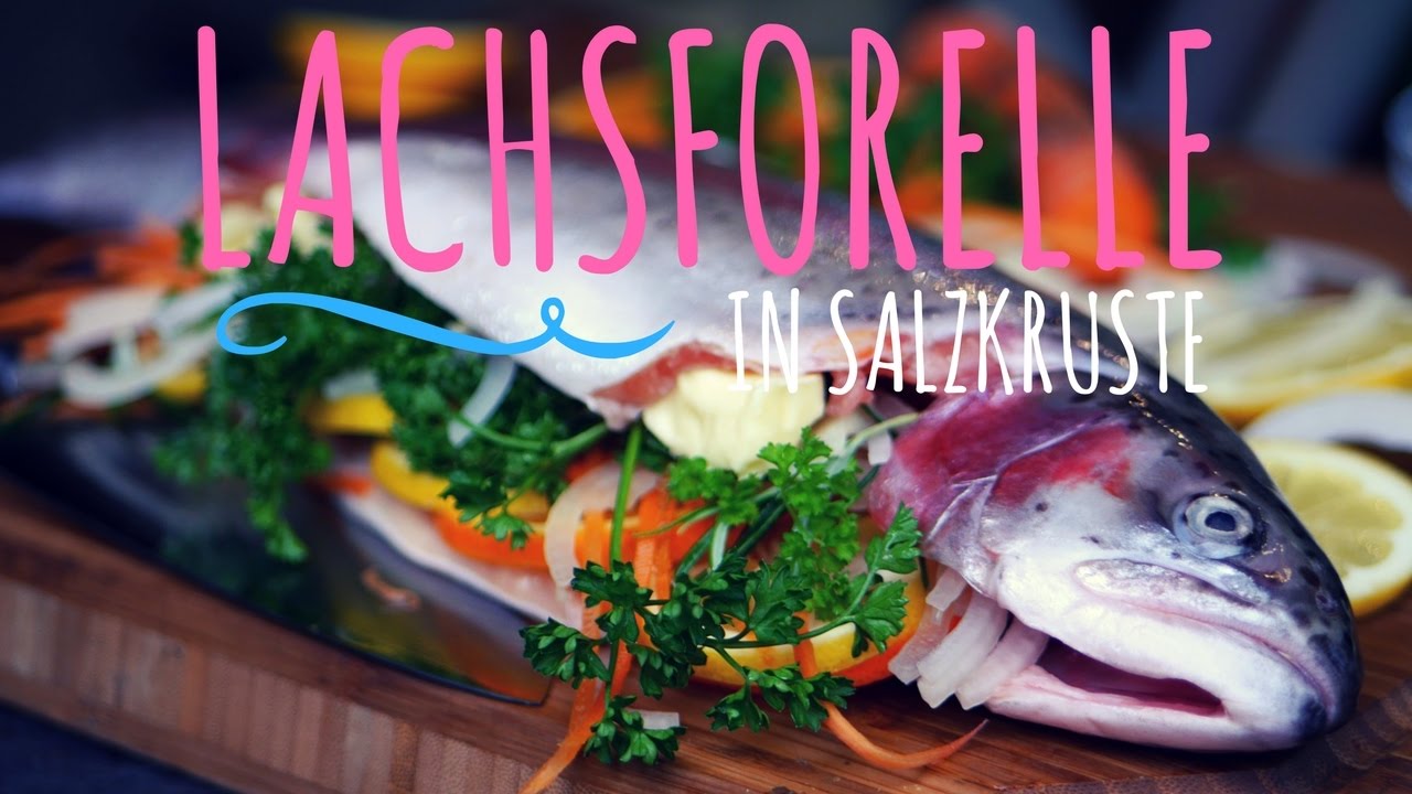 Lachsforelle in Salzkruste | Ein leckeres Fischgericht vom Grill