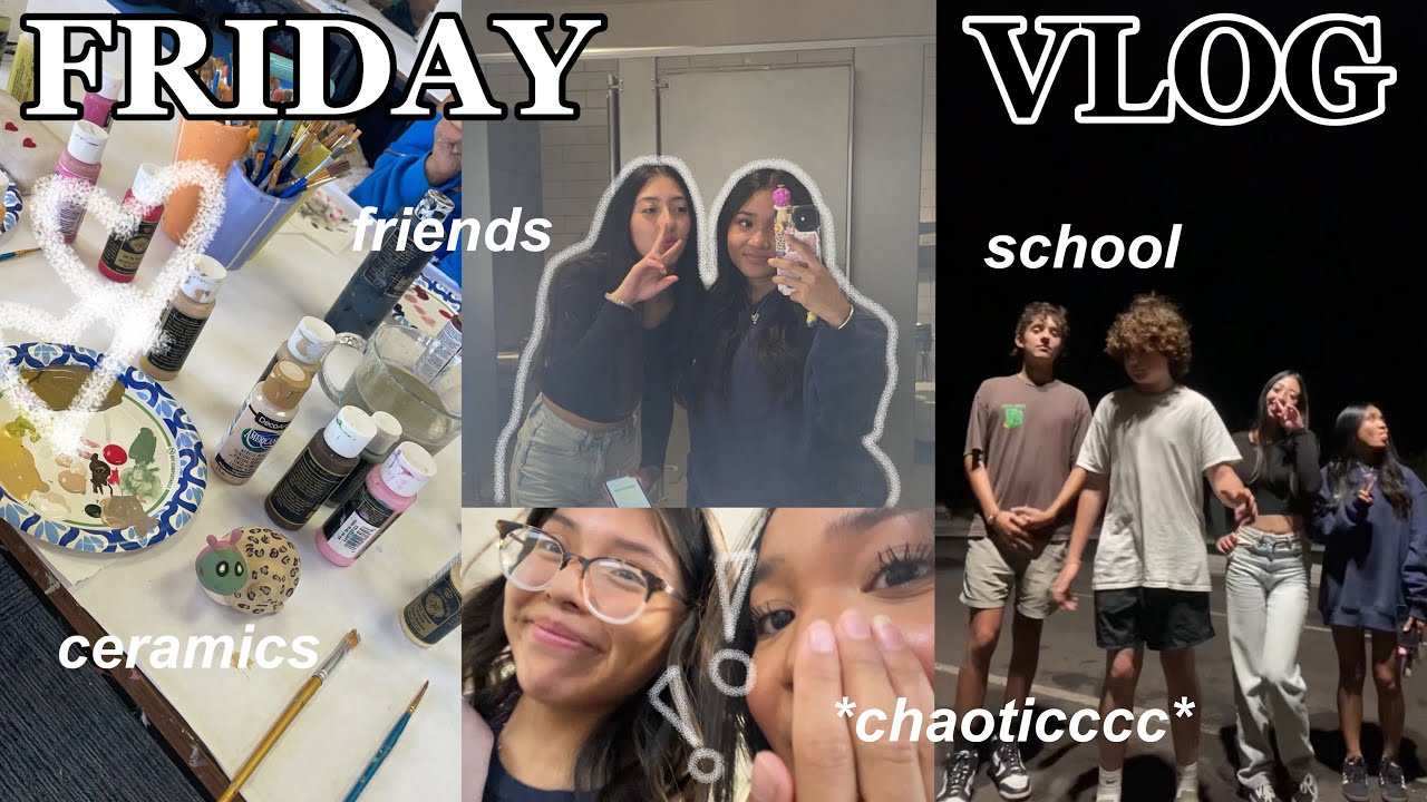 FRIDAY VLOG | school, hanging out with friends, *chaotic*